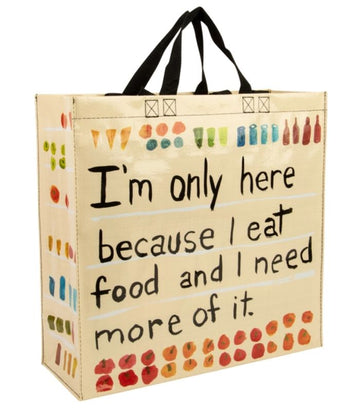 I'm Here Because I Eat Shopper Bag