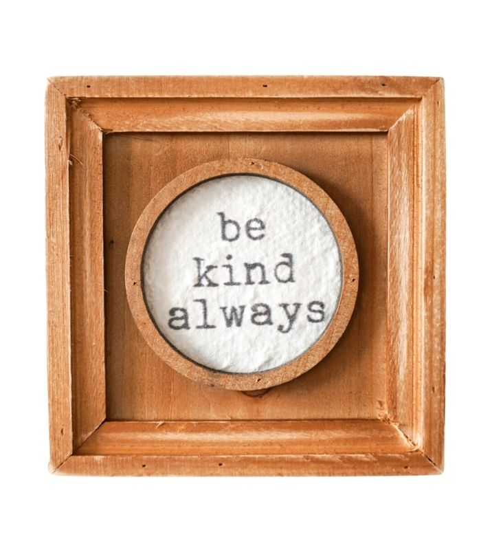 Be Kind Always Framed Quote Wall Art