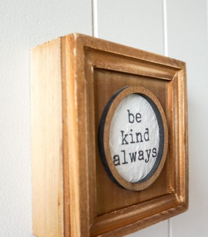 Be Kind Always Framed Quote Wall Art