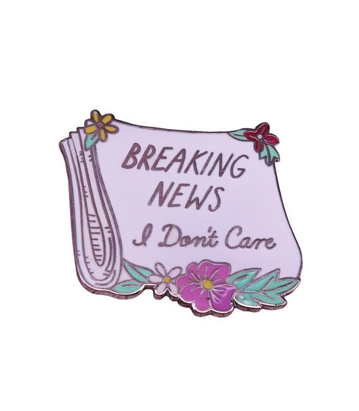 Enamel Pin Breaking News I Don't Care Enamel Pin