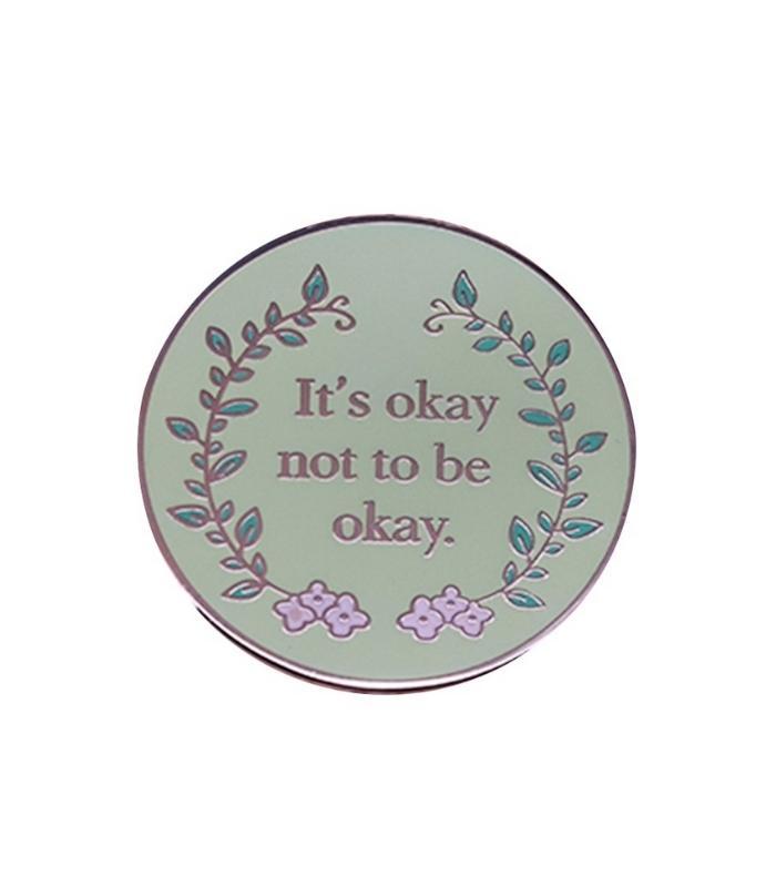 Enamel Pin It's Okay Not To Be Okay Enamel Pin